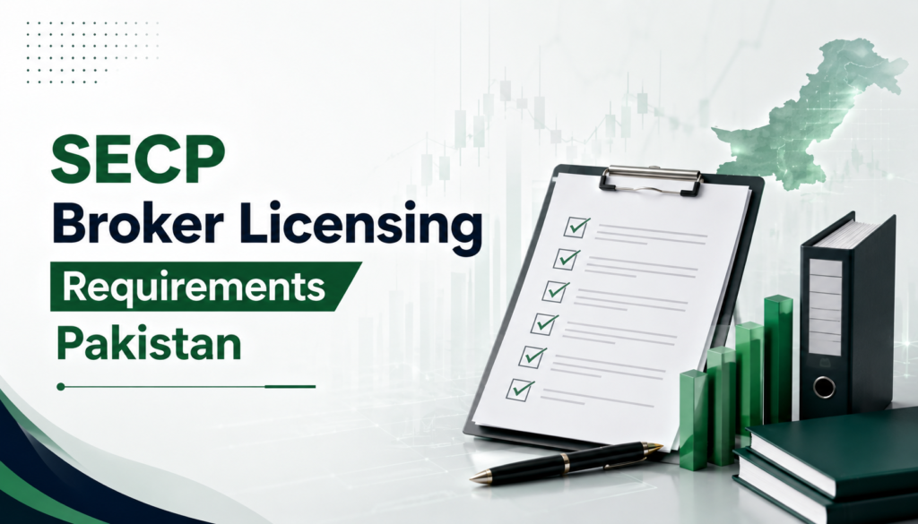 SECP Broker Licensing Requirements Pakistan
